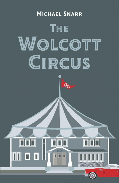 Knjiga Wolcott Circus Michael Snarr