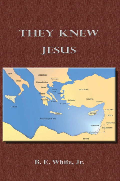 Knjiga They Knew Jesus White  B. E.  Jr.