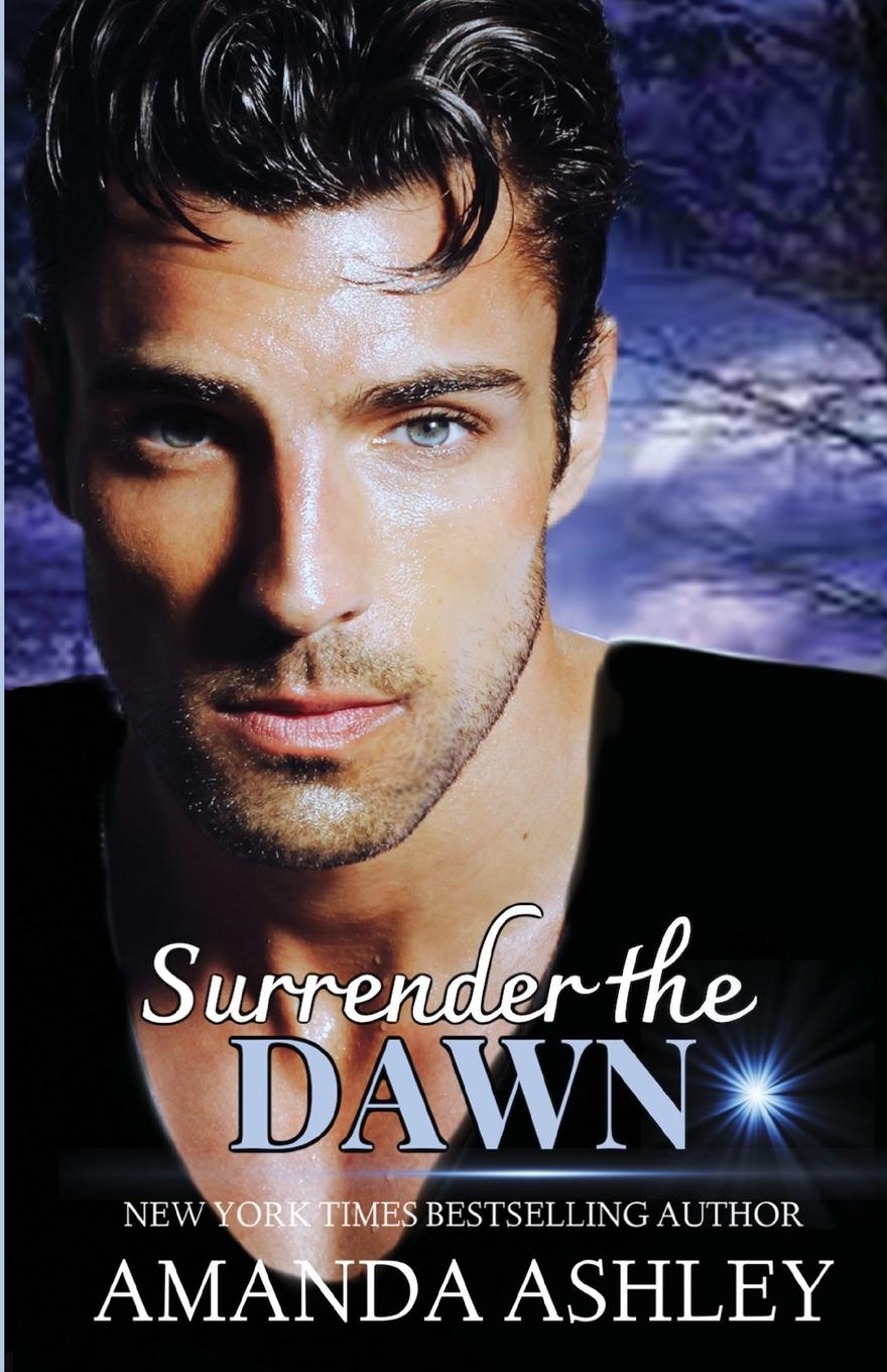 Knjiga Surrender the Dawn Amanda Ashley