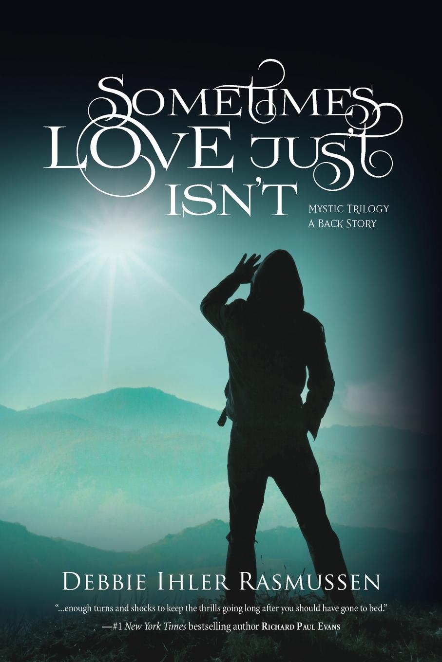Kniha Sometimes Love Just Isn't Debbie Ihler Rasmussen