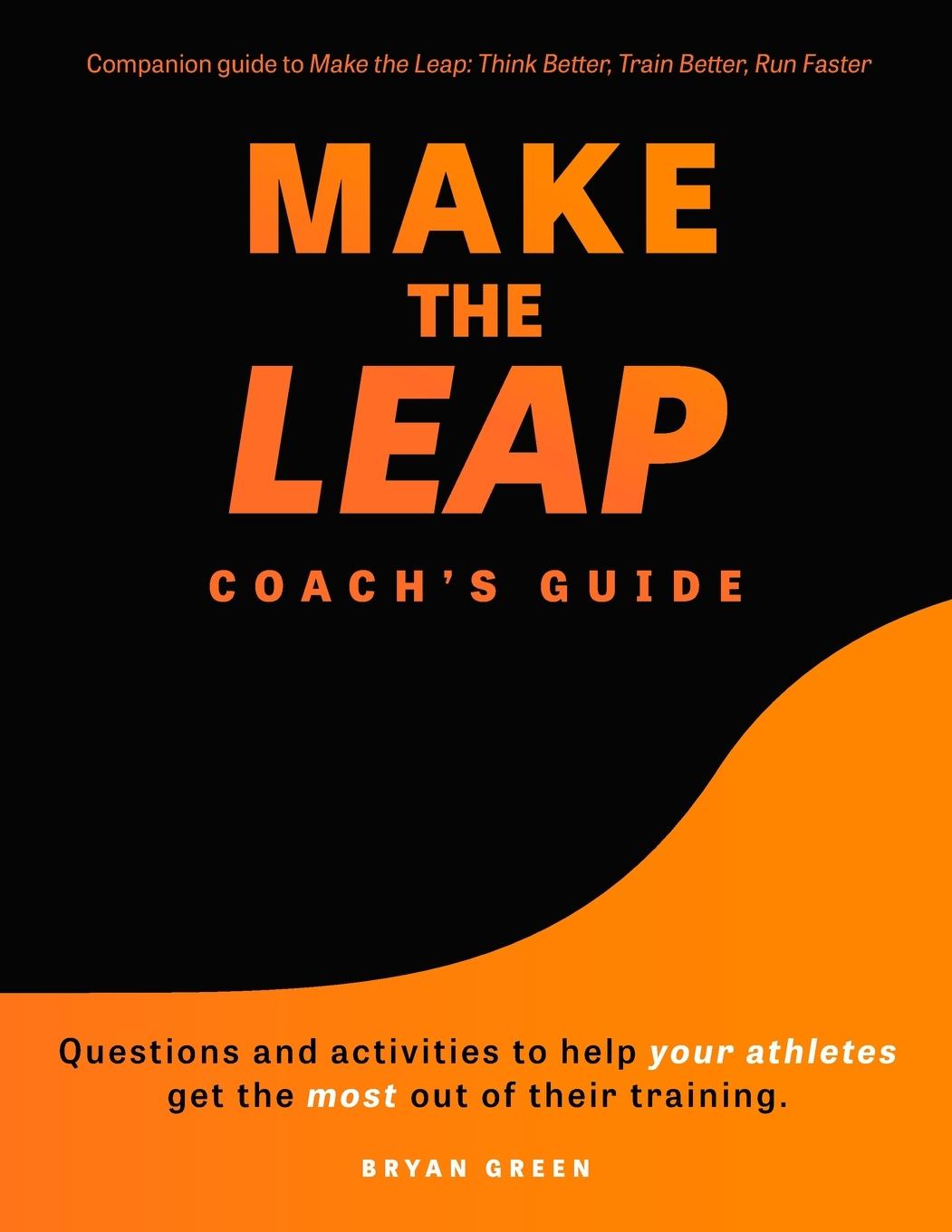 Knjiga Make the Leap Coach's Guide Bryan Green