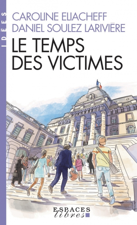 Knjiga Le Temps des victimes (Espaces Libres - Idées) Caroline Eliacheff