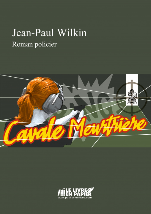 Kniha Cavale Meurtrière Wilkin