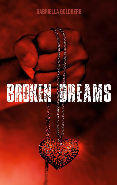 Knjiga Broken Dreams Gabriella Goldberg