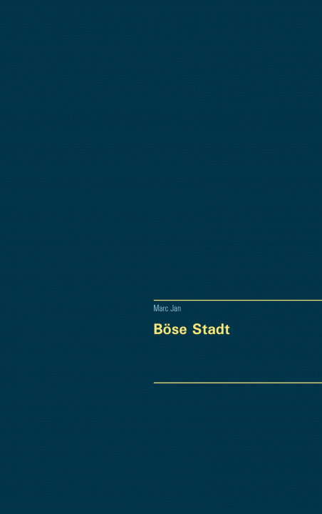 Knjiga Boese Stadt Marc Jan