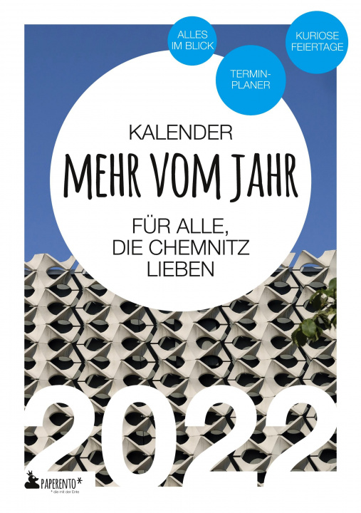 Könyv Chemnitz Kalender 2022: Mehr vom Jahr - für alle, die Chemnitz lieben 