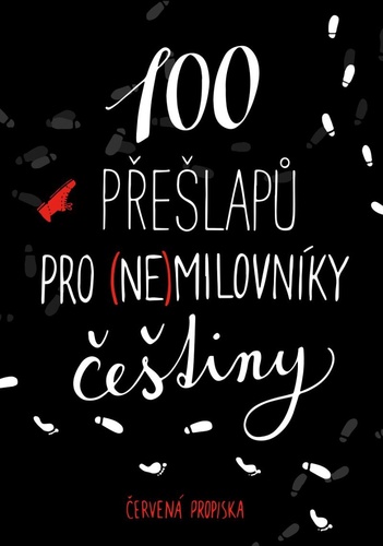 Kniha 100 přešlapů pro (ne)milovníky češtiny propiska Červená