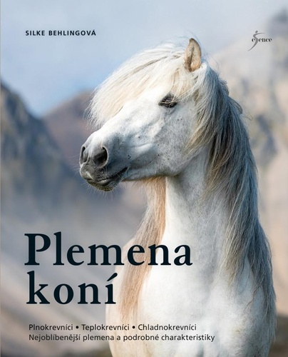 Book Plemena koní Silke Behlingová