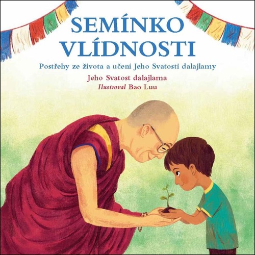 Kniha Semínko vlídnosti Jeho Svatost Dalajlama