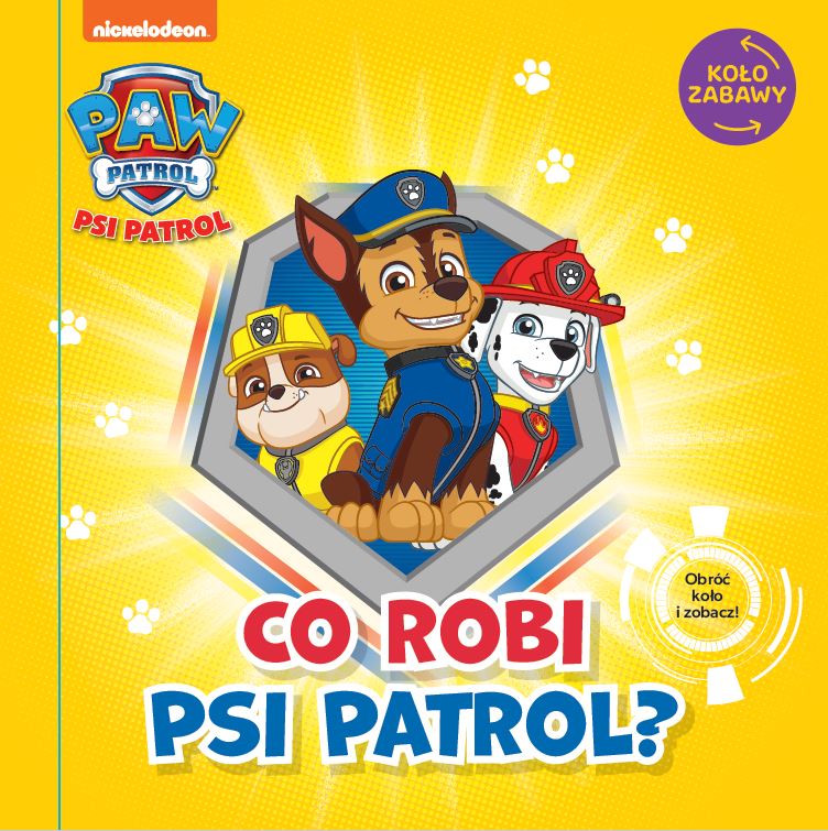 Book Co robi Psi Patrol? Psi Patrol Opracowanie zbiorowe