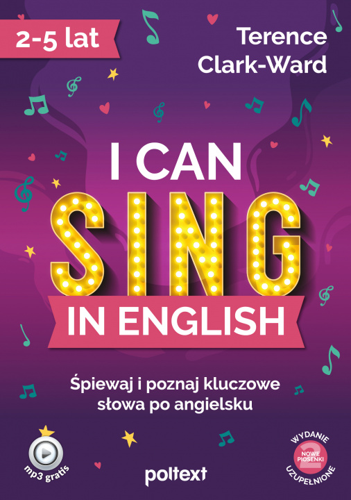 Kniha I can sing in English. Śpiewaj i poznaj kluczowe słowa po angielsku Terrence Clark-Ward