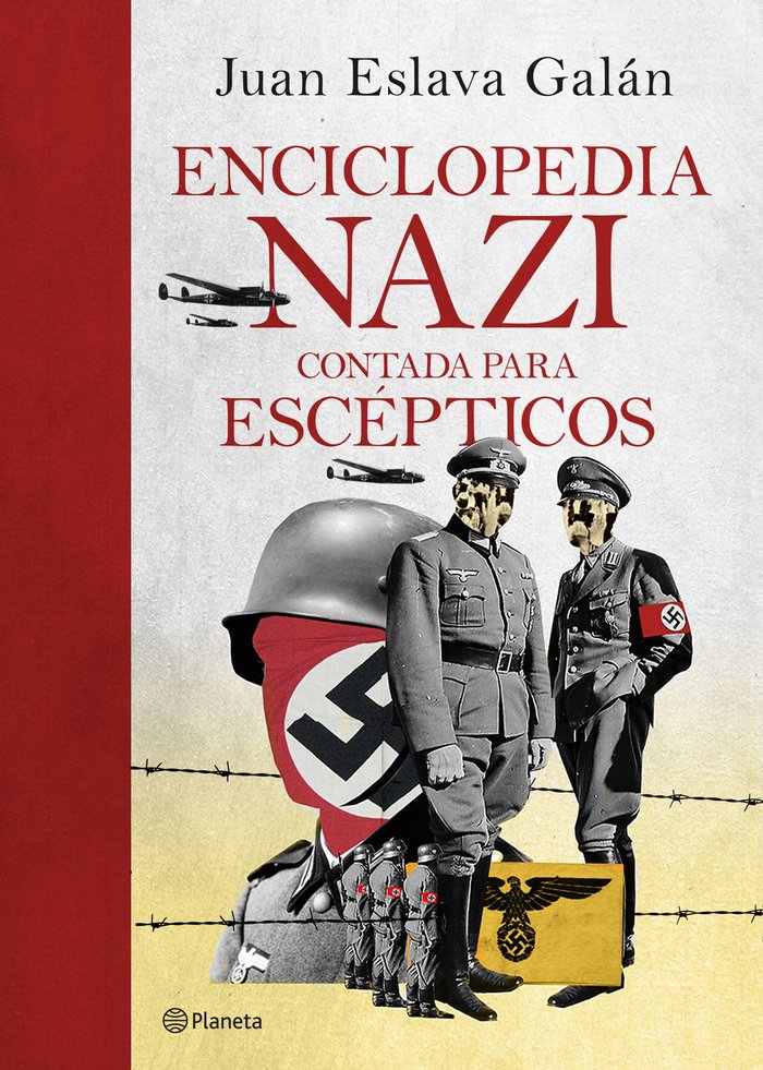 Könyv ENCICLOPEDIA NAZI PARA ESCEPTICOS JUAN ESLAVA GALAN