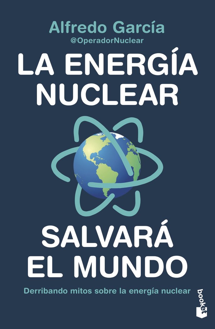 Książka LA ENERGIA NUCLEAR SALVARA EL MUNDO ALFREDO GARCIA