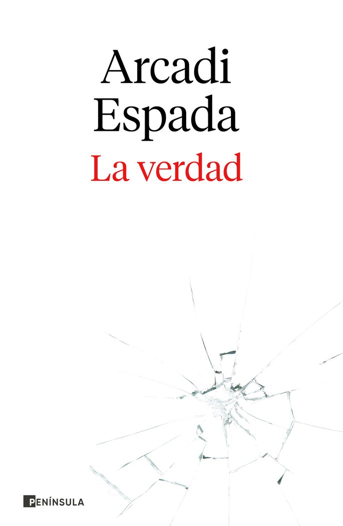 Knjiga LA VERDAD ARCADI ESPADA