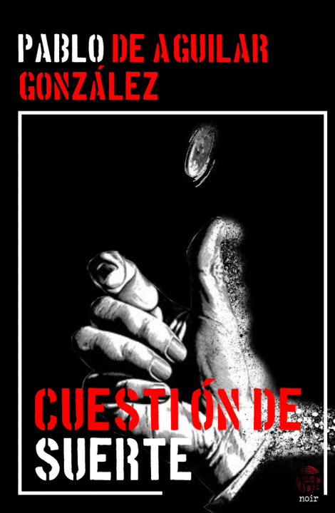 Knjiga CUESTIÓN DE SUERTE DE AGUILAR GONZÁLEZ