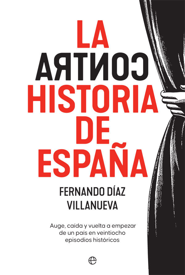 Kniha LA CONTRAHISTORIA DE ESPAÑA DIAZ VILLANUEVA