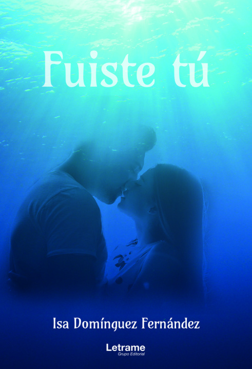 Book Fuiste tú Domínguez Fernández