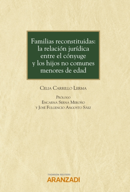 E-kniha Familias reconstituidas: la relacion juridica entre el conyuge y los hijos no comunes menores de edad CELIA CARRILLO LERMA