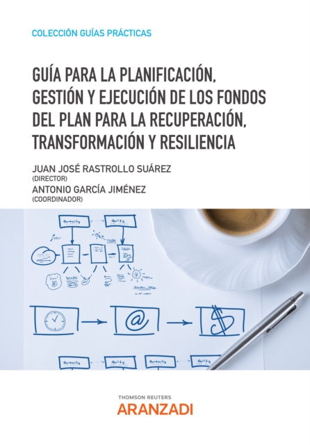 E-kniha Guia para la planificacion, gestion y ejecucion de los fondos del Plan para la Recuperacion, Transformacion y Resiliencia ANTONIO GARCIA JIMENEZ