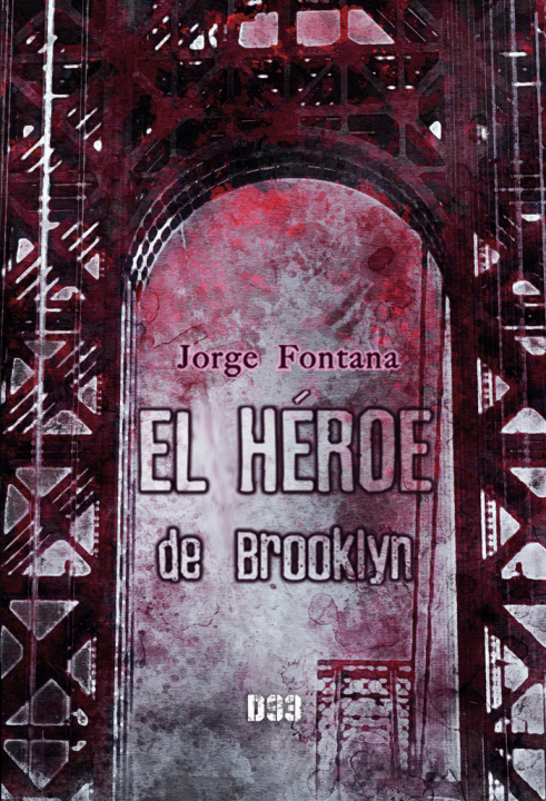 Knjiga EL HÉROE DE BROOKLYN Fontana