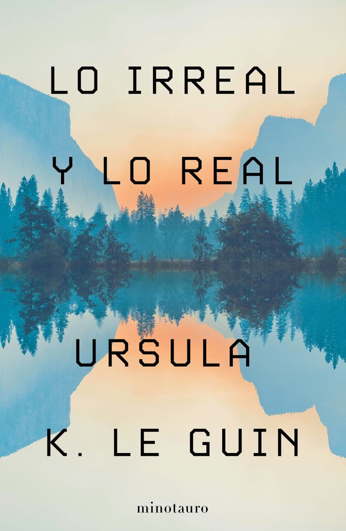 Книга LO IRREAL Y LO REAL Ursula K. Le Guin