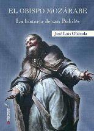 Book OBISPO MOZARABE,EL OLAIZOLA SARRIA