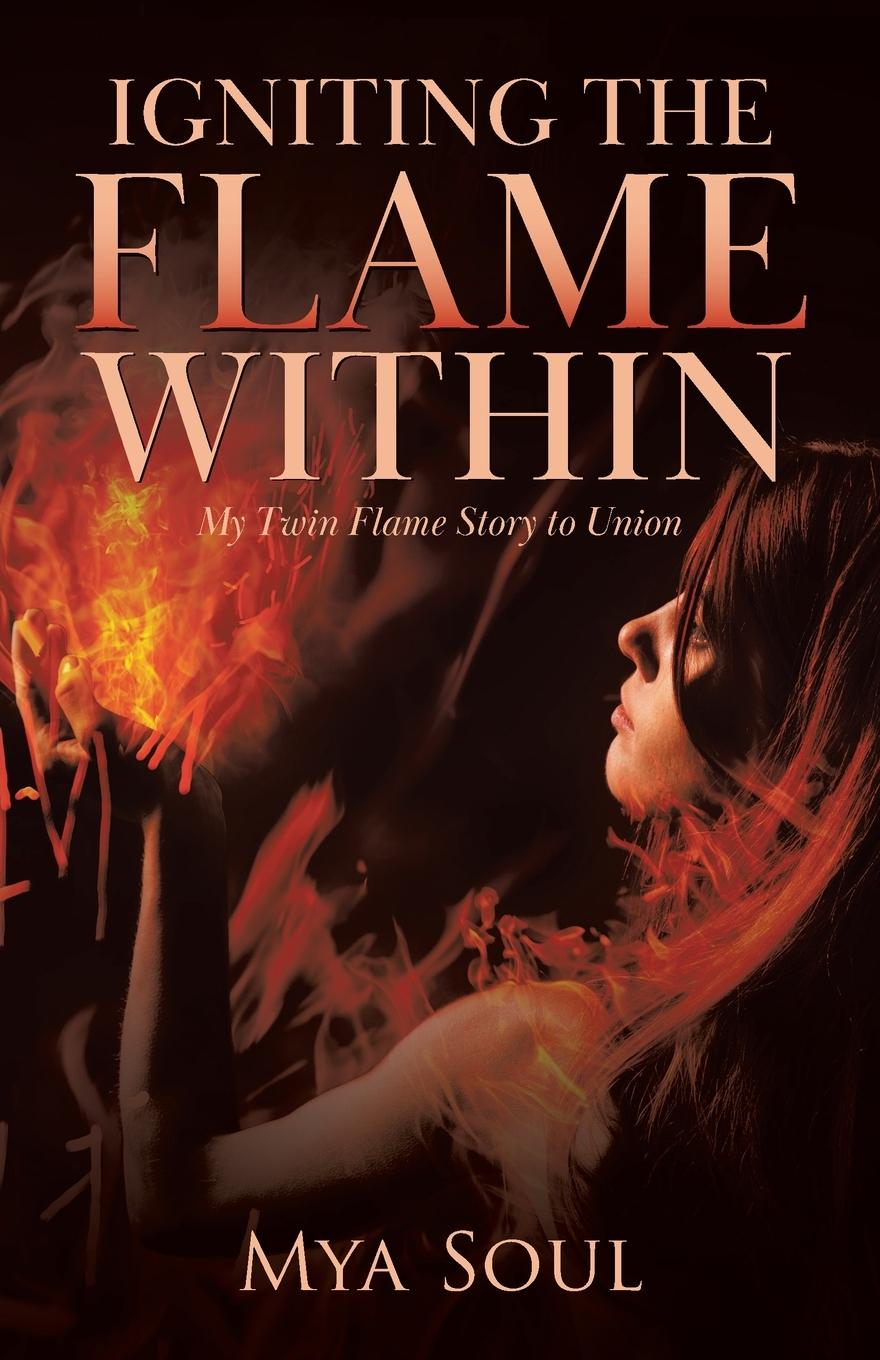 Knjiga Igniting the Flame Within Mya Soul