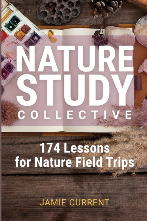 Knjiga Nature Study Collective Jamie Current