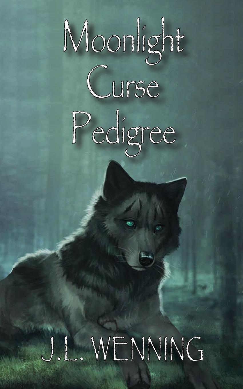 Knjiga Moonlight Curse Pedigree J. L. Wenning