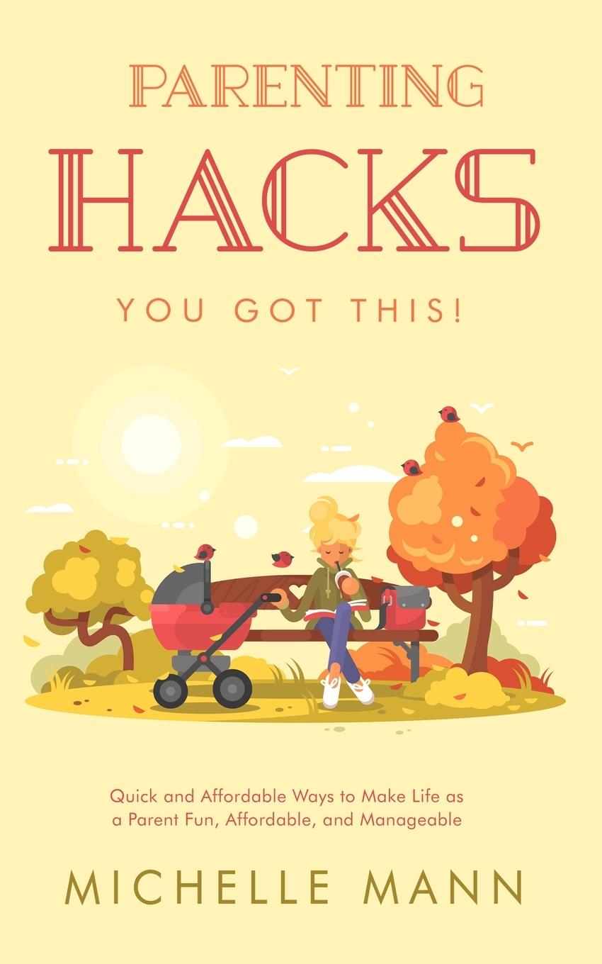 Knjiga Parenting Hacks Michelle Mann