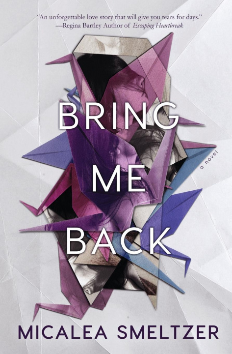 Knjiga Bring Me Back Micalea Smeltzer
