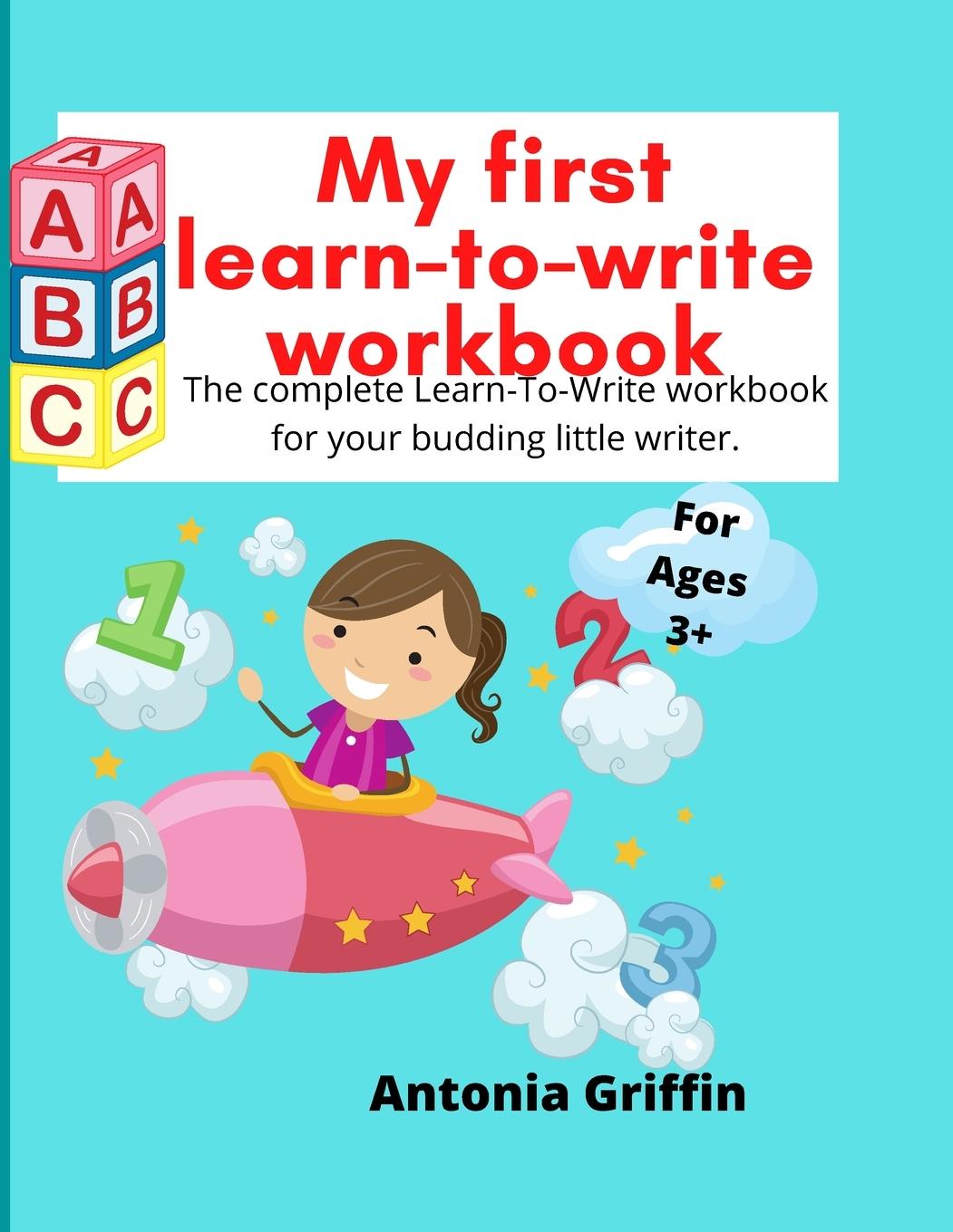 Knjiga My first learn to write workbook Antonia Griffin