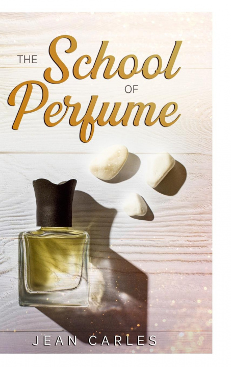 Kniha School of Perfume 
