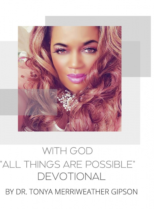 Knjiga With God All Things Are Possible Devotional Tonya Merriweather Gipson