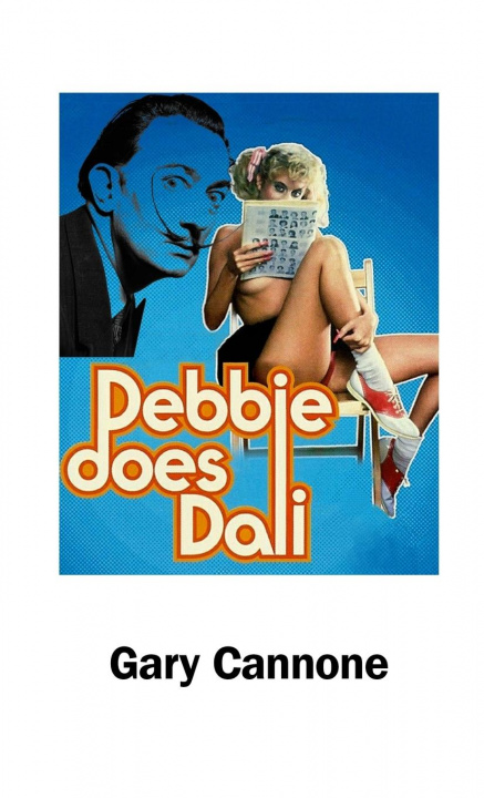 Knjiga Debbie Does Dali Gary Cannone