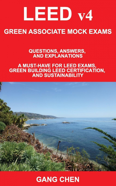 Buch LEED v4 GREEN ASSOCIATE MOCK EXAMS Gang Chen