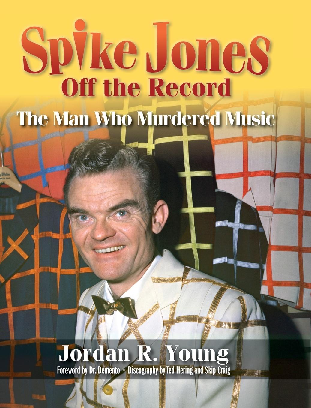 Knjiga Spike Jones Off the Record (hardback) Demento