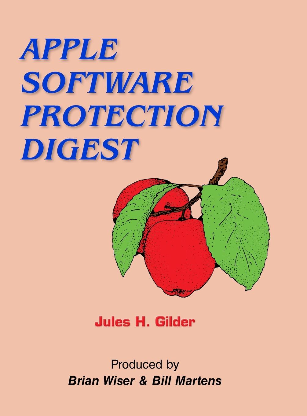 Knjiga Apple Software Protection Digest Jules H. Gilder