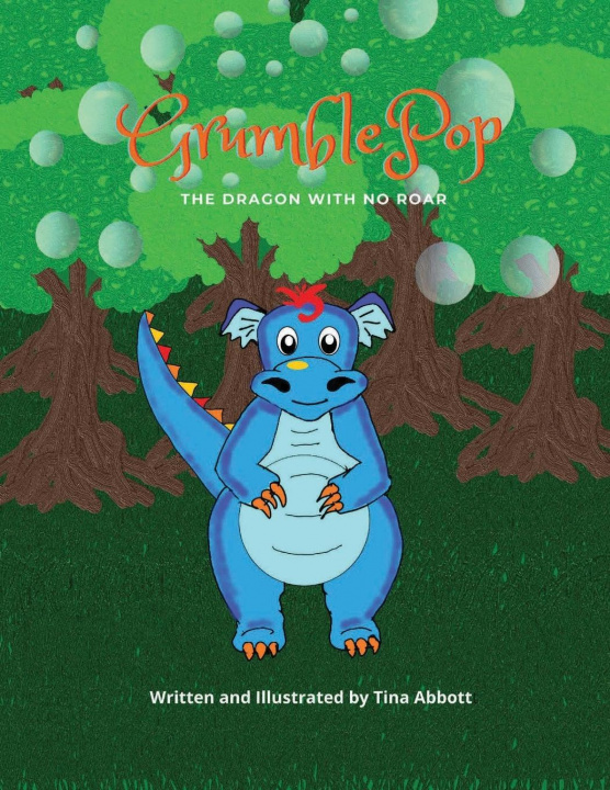 Knjiga GRUMBLEPOP: THE DRAGON WITH NO ROAR Tina Abbott