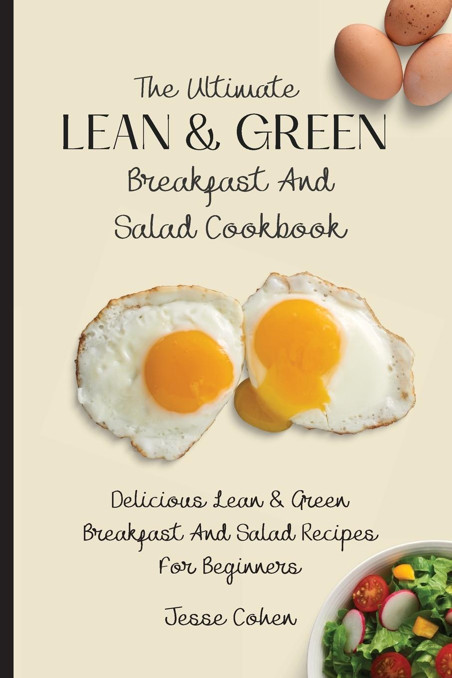 Buch Ultimate Lean & Green Breakfast And Salad Cookbook Jesse Cohen