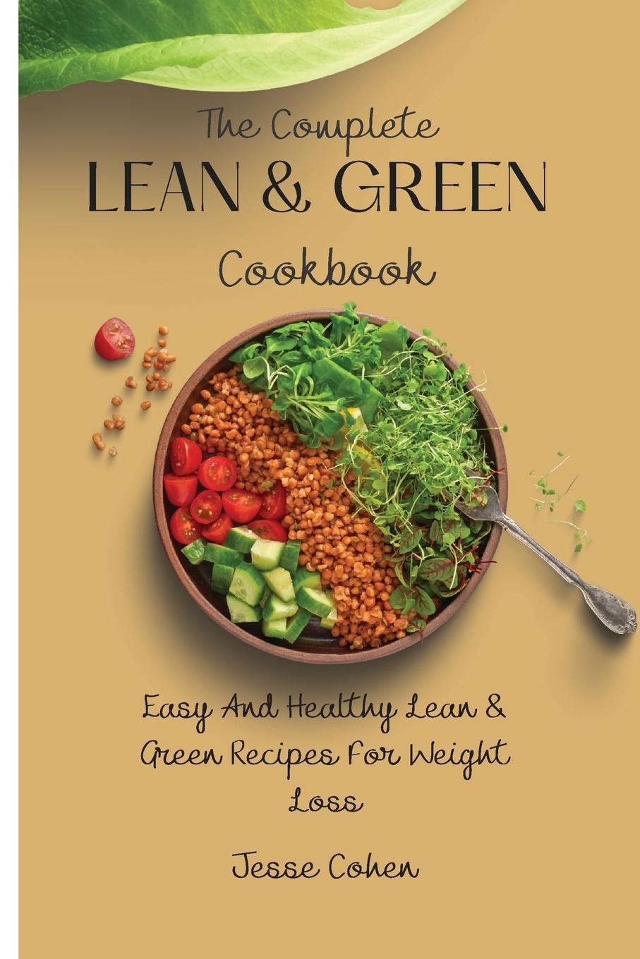Kniha Complete Lean & Green Cookbook Jesse Cohen