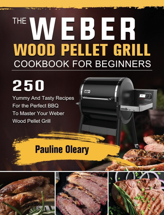 Książka Weber Wood Pellet Grill Cookbook For Beginners 