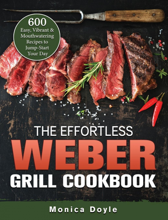 Book Effortless Weber Grill Cookbook 