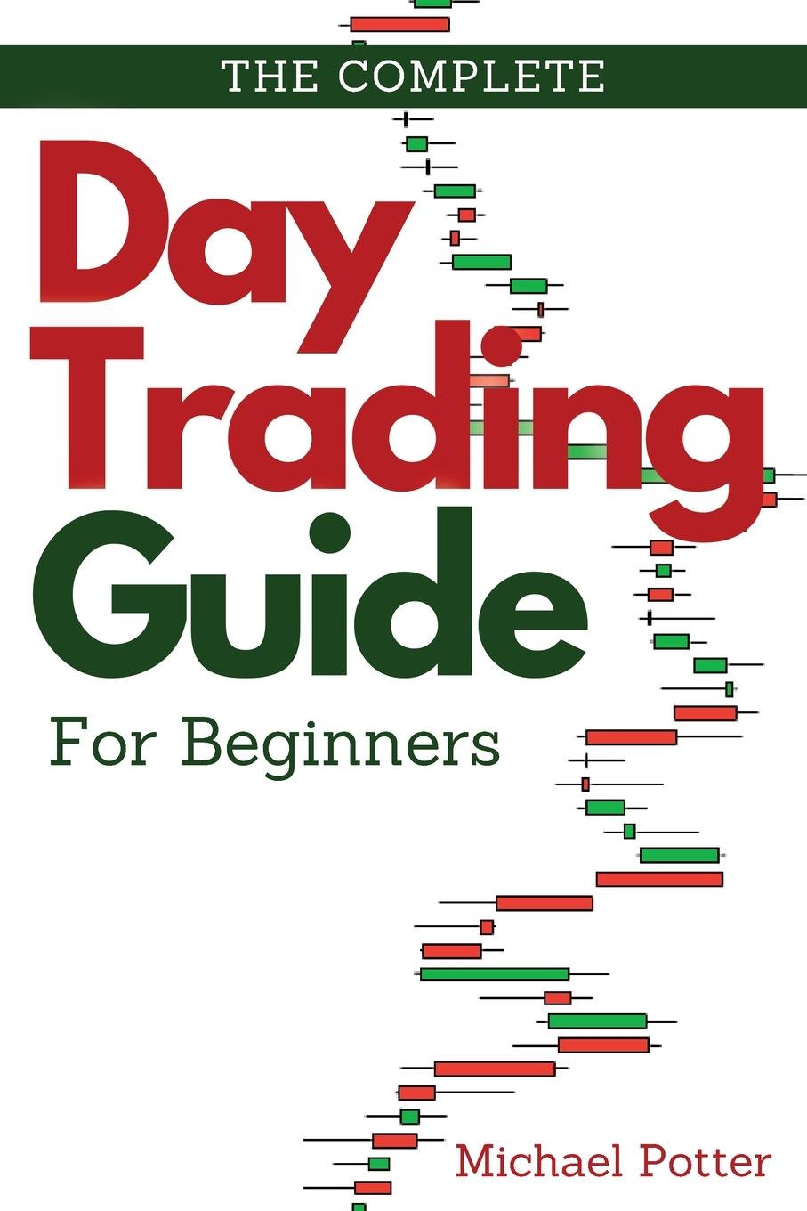 Knjiga Complete Day Trading Guide for Beginners 