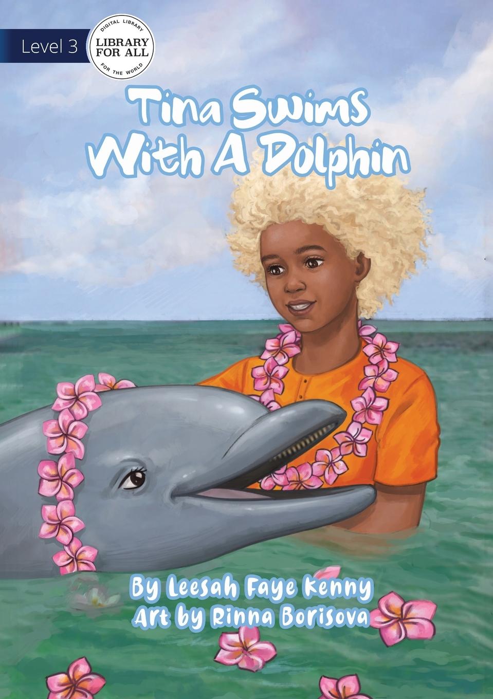 Buch Tina Swims With A Dolphin Leesah Faye Kenny