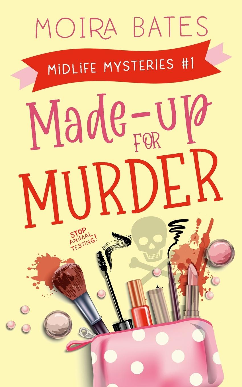 Knjiga Made-up for Murder Moira Bates