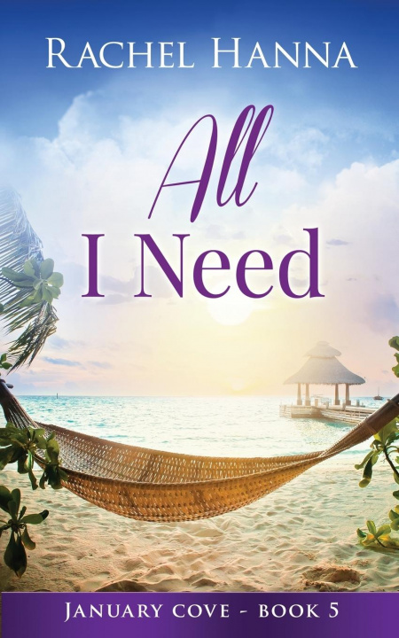 Knjiga All I Need Rachel Hanna