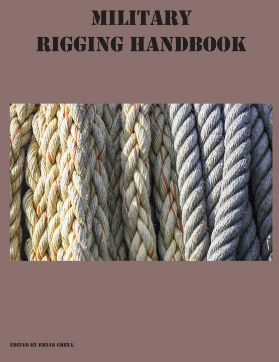 Könyv Military Rigging Handbook 