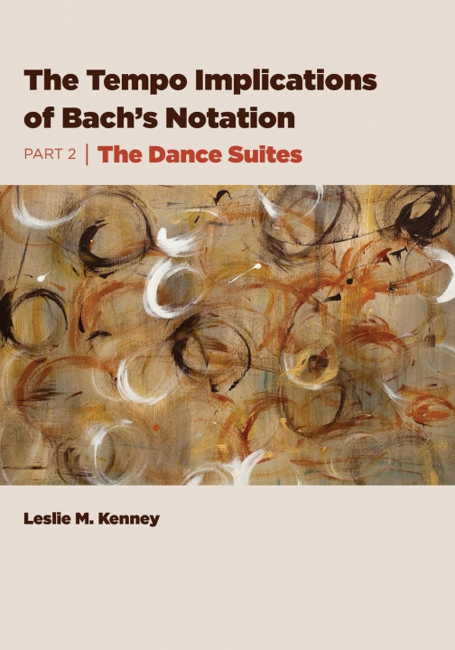 Libro Tempo Implications of Bach's Notation Leslie M. Kenney