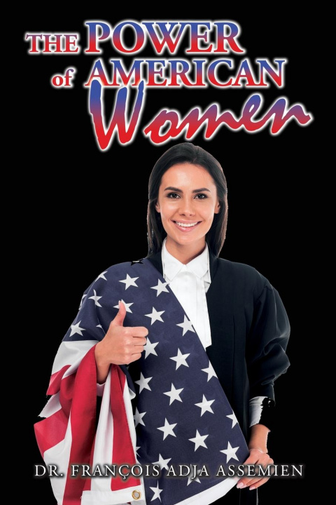 Knjiga Power of American Women Dr. Francois Adja Assemien